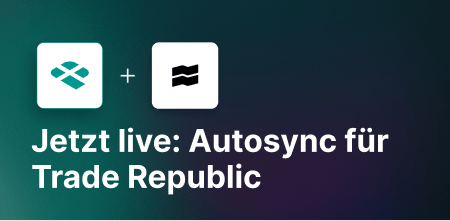 Der Autosync für Trade Republic ist verfügbar!